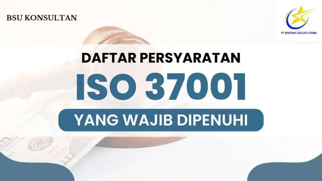 Daftar Persyaratan ISO 37001 yang Wajib Dipenuhi - First Quality